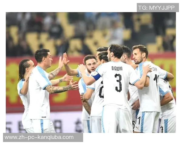 中国与乌拉圭足球友谊赛精彩回顾两国球队实力对比与未来展望 中国与乌拉圭足球友谊赛精彩回顾两国球队实力对比与未来展望